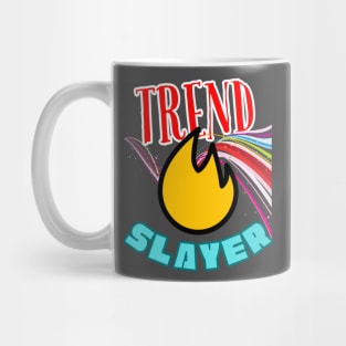 Trend Slayer Mug